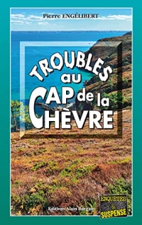 Troubles au Cap de la Chèvre: Polar breton (Enquêtes & Suspense)