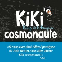 Kiki cosmonaute. King de la banquise