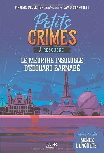 Petits crimes à résoudre - Le meurtre insoluble d Édouard Barnabé: Une aventure murder party !