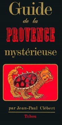 Guide de la Provence Mystérieuse