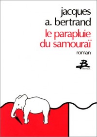 Le Parapluie du samouraï