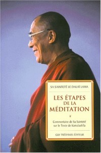 Les étapes de la méditation : Commentaire sur le texte de Kamalashîla