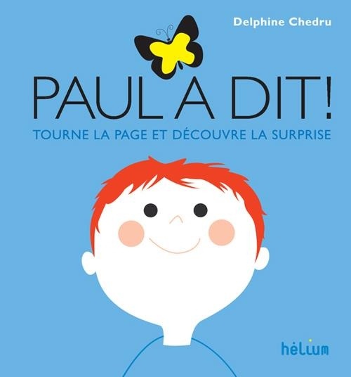 Paul a dit ! : Tourne la page et découvre la suprise