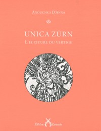 Unica Zürn : L'écriture du vertige