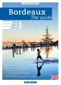 Bordeaux, the guide