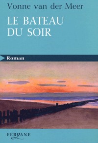 Le bateau du soir