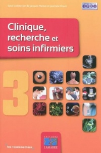 Clinique, recherche et soins infirmiers tome 3: Les fondamentaux