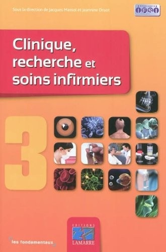 Clinique, recherche et soins infirmiers tome 3: Les fondamentaux
