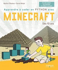 Apprendre à coder en Python avec Minecraft: Dès 10 ans.