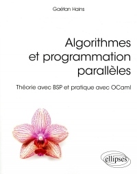 Algorithmes et programmation parallèles - Théorie avec BSP et pratique avec OCaml