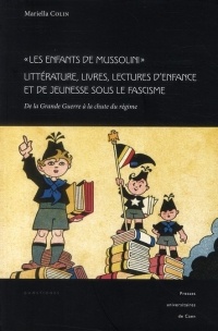 Les enfants de Mussolini : De la Grande Guerre à la chute du régime