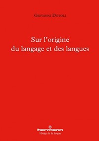 Sur l'origine du langage et des langues
