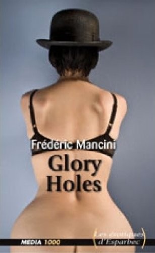 Les érotiques d'Esparbec n°32 : glory holes