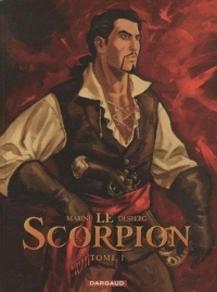 Le Scorpion, Tome 1 : La Marque du Diable : Edition collector Xe anniversaire