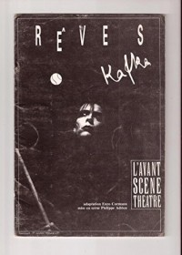 Rêves de Franz Kafka -Avant Scène Théatre  N°755