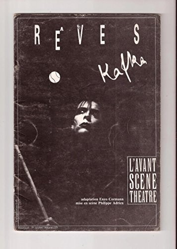 Rêves de Franz Kafka -Avant Scène Théatre N°755
