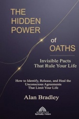The Hidden Power of Oaths: Invisible Pacts That Rule Your Life