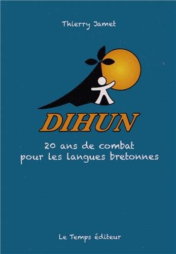 Dihun 20 ans de combat pour les langues bretonnes