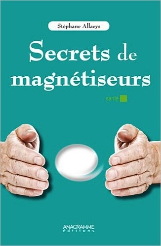 Secrets de magnétiseurs