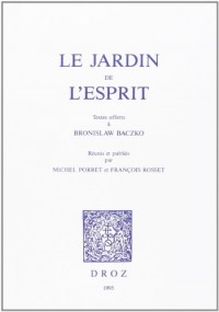 Le jardin de l'esprit: Textes offerts à Bronislaw Baczko