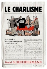 Le Charlisme (provisoire): expliqué à ceux qui ont aimé Charlie