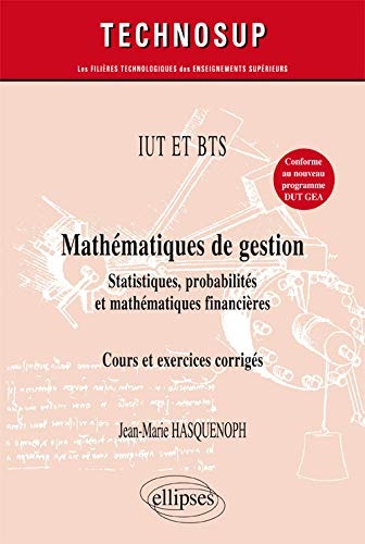 Mathématiques de Gestion Statistiques Probabilités Mathématiques Financières Cours et Exercices Corrigés Niveau A