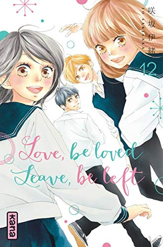 Love, Be Loved Leave, Be Left - Tome 12
