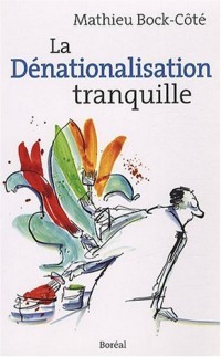 Dénationnalisation tranquille