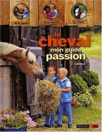 Le cheval, mon guide passion