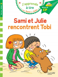 Sami et Julie CP Niveau 2 Sami et Julie rencontrent Tobi