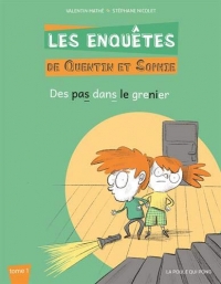 Les enquêtes de Quentin et Sophie, Tome 1 : Des pas dans le grenier