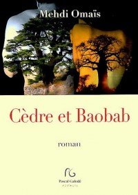 Cèdre et Baobab