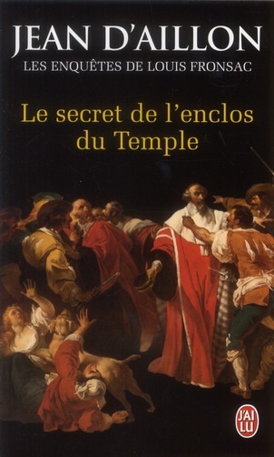 Le secret de l'enclos du Temple : Les enquêtes de Louis Fronsac
