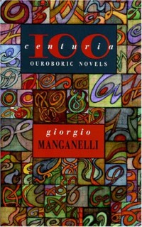 Centuria: One Hundred Ourobic Novels