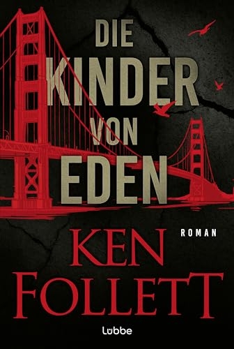 Die Kinder von Eden: Roman. Wenn eine uralte Angst der Menschheit wahr wird ... Der brisante Öko-Thriller des Weltbestseller-Autors.