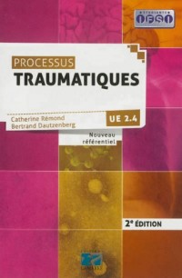 Processus traumatiques 2eme édition: UE 2.4 Nouveau référentiel