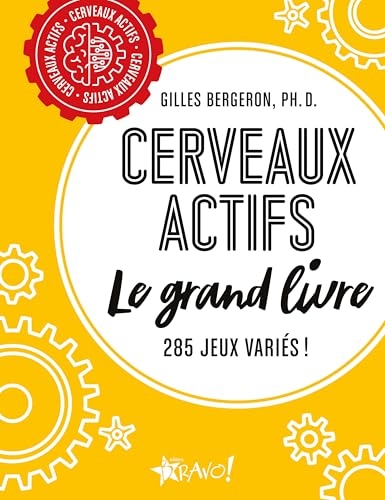 Cerveaux actifs - Le grand livre: 285 jeux variés !