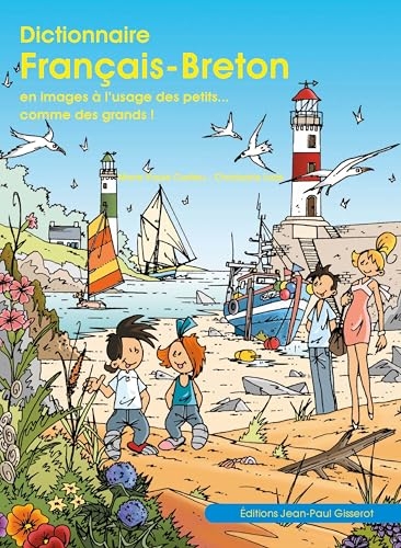 Dictionnaire Français-Breton: en images à l'usage des petits... comme des grands !