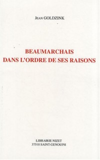 Beaumarchais dans l'ordre de ses raisons