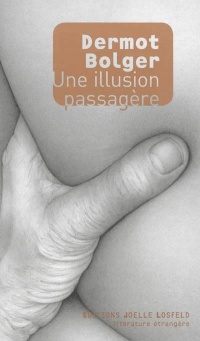 Une illusion passagère