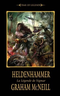 Warhammer - Time of Legends - La Légende de Sigmar, tome 1 : Heldenhammer