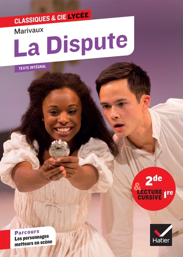 La Dispute (Marivaux): suivi d'un parcours le théâtre dans le théâtre