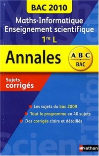 Maths-Informatique 1e L enseignement scientifique : Sujets corrigés