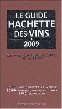 Le guide Hachette des vins. Edition 2010