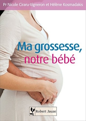 Ma grossesse, notre bébé