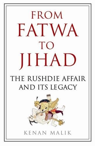 From Fatwa to Jihad: How the World Changed: The Satanic Verses to Charlie Hebdo [9781786491046]