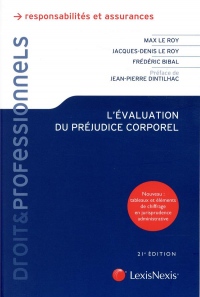 L'évaluation du préjudice corporel: Préface de Jean-Pierre Dinthilhac