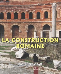 La Construction Romaine (6e ed)