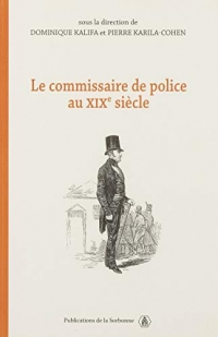 Le commissaire de police au XIXe siècle