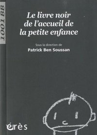 Le livre noir de l'accueil de la petite enfance
